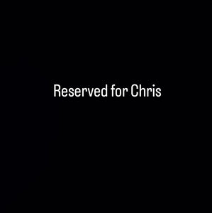 Reserved for Chris