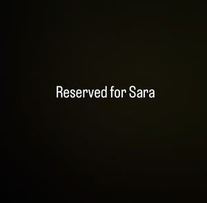 Reserved for Sara