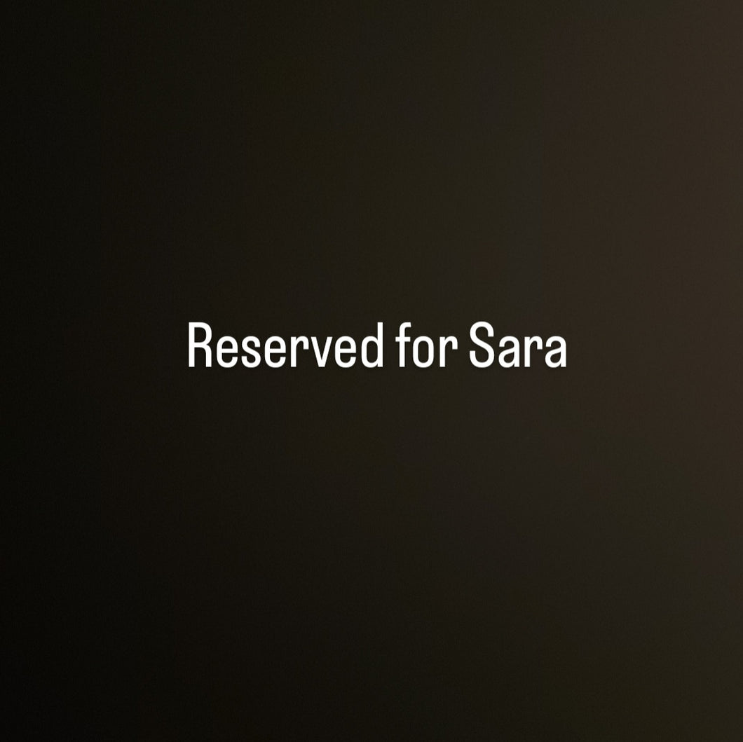 Reserved for Sara
